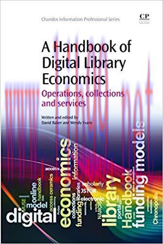 (PDF)A Handbook of Digital Library Economics: Operations, Collections and Services (Chandos Inf...