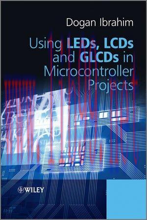 [FOX-Ebook]Using LEDs, LCDs and GLCDs in Microcontroller Projects