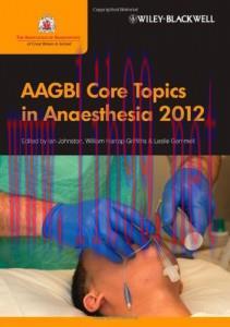 [AME]AAGBI Core Topics in Anaesthesia 2012 (Original PDF)