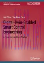 [PDF]Digital-Twin-Enabled Smart Control Engineering: A Framework and Case Studies