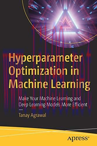 [FOX-Ebook]Hyperparameter Optimization in Machine Learning: Make Your Machine Learning and Deep...