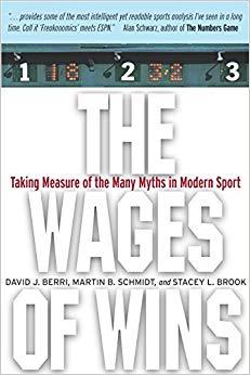 (PDF)The Wages of Wins Taking Measure of the Many Myths in Modern Sport 1st Edition