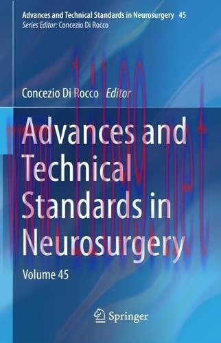 [AME]Advances and Technical Standards in Neurosurgery: Volume 45 (Advances and Technical Standa...
