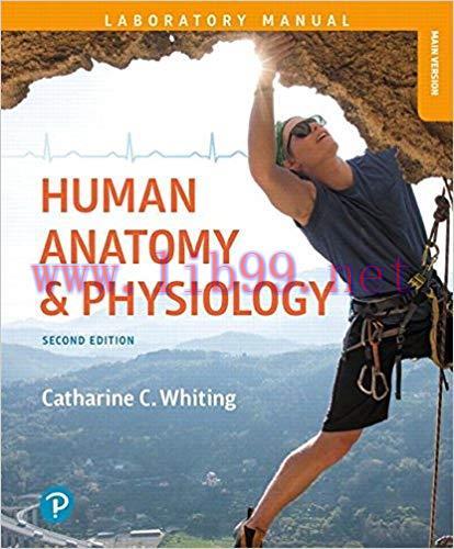 [PDF]Human Anatomy and Physiology Laboratory Manual, Main Version 2nd Edition [Catharine C. Whi...