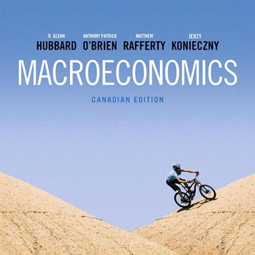 Macroeconomics First Canadian Edition 1e by Hubbard