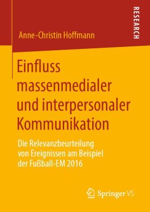 Einfluss massenmedialer und interpersonaler Kommunikation
