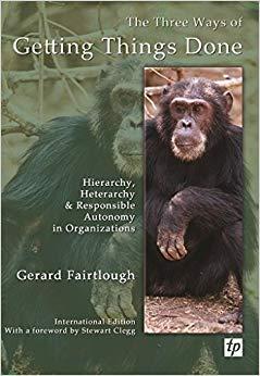 (PDF)Three Ways of Getting Things Done Hierarchy, Heterarchy and Responsible Autonomy in Organi...