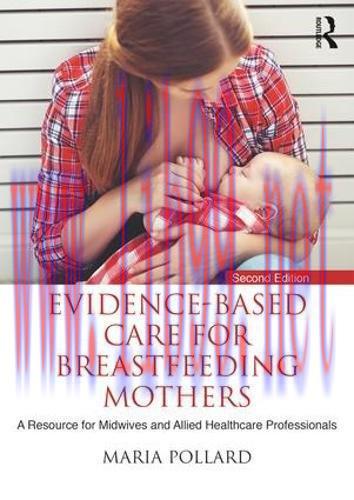[AME]Evidence-based Care for Breastfeeding Mothers: A Resource for Midwives and Allied Healthca...