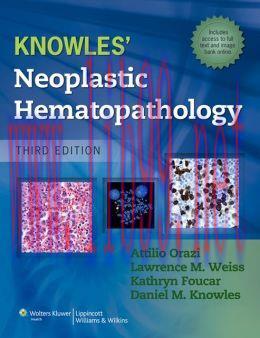 [AME]Knowles Neoplastic Hematopathology, 3rd Edition (ORIGINAL PDF from_ Publisher)