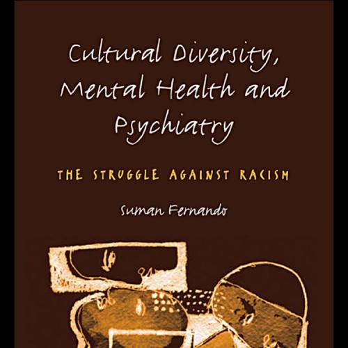 Cultural Diversity, Mental Health and Psychiatry_ The Struggle Against Racism