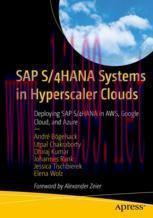 [PDF]SAP S/4HANA Systems in Hyperscaler Clouds: Deploying SAP S/4HANA in AWS, Google Cloud, and...