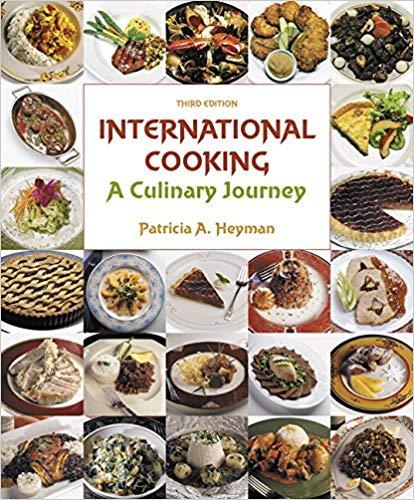 International Cooking A Culinary Journey 3rd Edition [ Patricia A. Heyman]