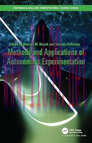 [FOX-Ebook]Methods and Applications of Autonomous Experimentation