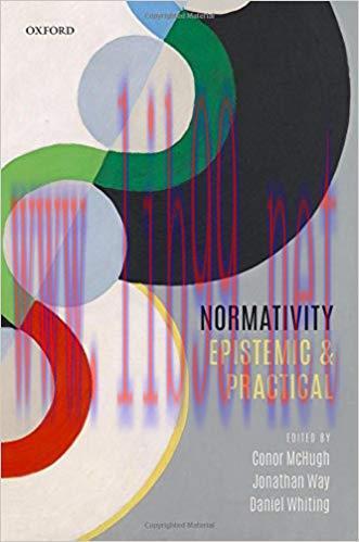 [PDF]Normativity: Epistemic and Practical [Conor McHugh]