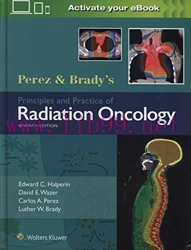 [AME]Perez & Brady's Principles and Practice of Radiation Oncology, 7th Edition (Original PDF)