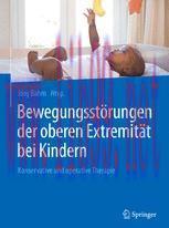[PDF]Bewegungsst&ouml;rungen der oberen Extremit&auml;t bei Kindern: Konservative und operative Therapie