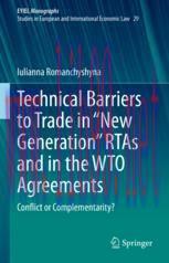 [PDF]Technical Barriers to Trade in &ldquo;New Generation&rdquo; RTAs and in the WTO Agreements: Conflict o...