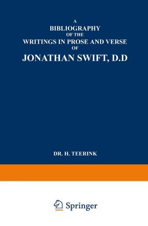 A Bibliography of the Writings in Prose and Verse of Jonathan Swift, D.D