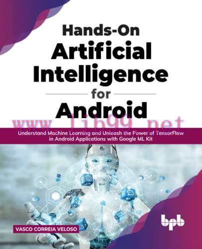 [FOX-Ebook]Hands-On Artificial Intelligence for Android: Understand Machine Learning and Unleas...