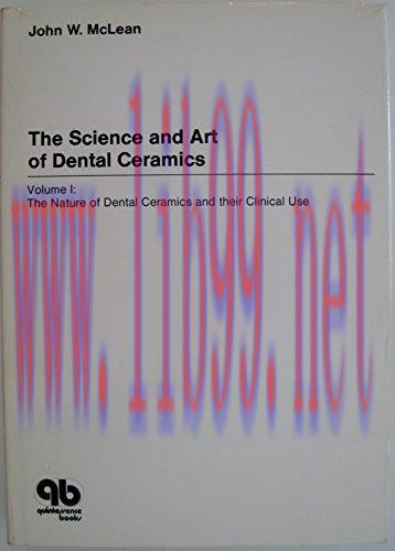 [AME]Science and Art of Dental Ceramics. Volume 1: The Nature of Dental Ceramics and Their Clin...
