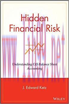 (PDF)Hidden Financial Risk: Understanding Off-Balance Sheet Accounting 1st Edition