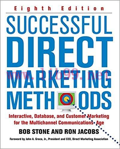 Successful Direct Marketing Methods: Interative, Database, and Customer-based Marketing for Dig...