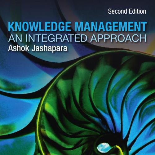 Knowledge Management An Integrated Approach 2nd Edition