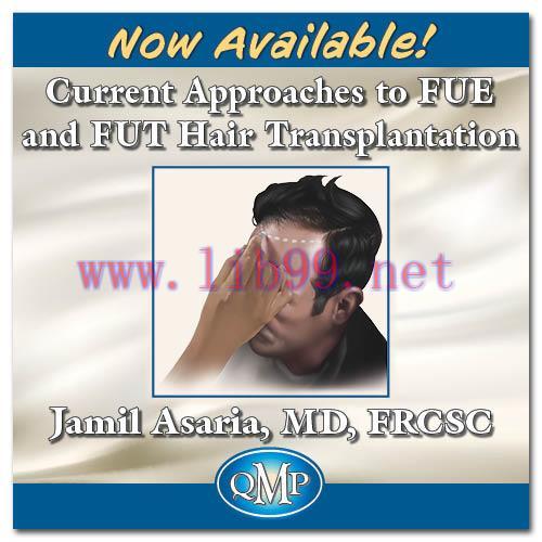 [AME]QMP Current Approaches to FUE and FUT Hair Transplantation (Videos)