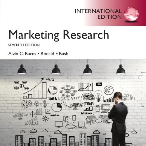 Marketing Research 7th Global Edition by Alvin C Burns