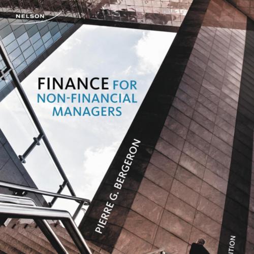 Finance for Non-Financial Managers 7th Edition - By Pierre Bergeron 120Yuan