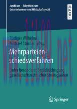 [PDF]Mehrparteienschiedsverfahren: Unter besonderer Ber&uuml;cksichtigung gesellschaftsrechtlicher S...