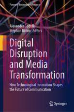 [PDF]Digital Disruption and Media Transformation: How Technological Innovation Shapes the Futur...