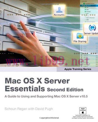[FOX-Ebook]Apple Training Series: Mac OS X Server Essentials, 2nd Edition