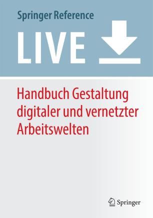 Handbuch Gestaltung digitaler und vernetzter Arbeitswelten