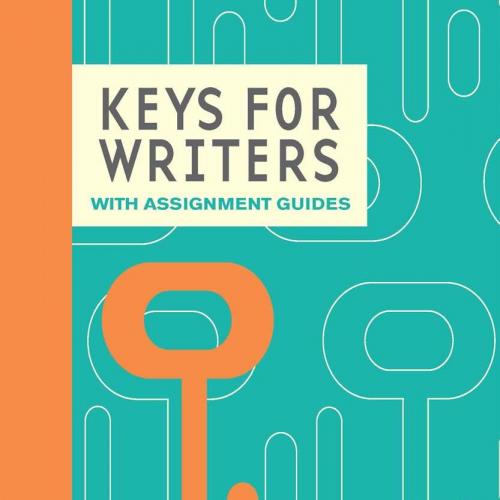Keys for Writers with Writing Assignments, 7th ed_