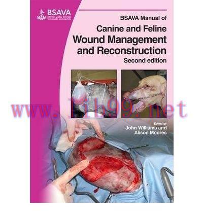 [AME]BSAVA Manual of Canine and Feline Wound Management and Reconstruction, 2nd Edition (Origin...
