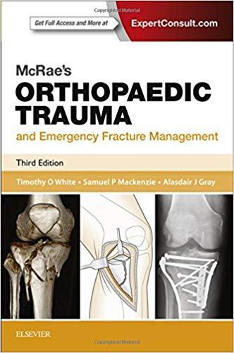 McRae&rsquo;s Orthopaedic Trauma and Emergency Fracture Management, 3ed