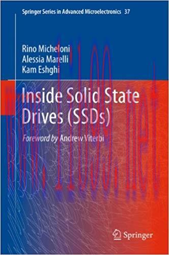 Inside Solid State Drives (SSDs) (Springer Series in Advanced Microelectronics Book 37) 2013 Ed...
