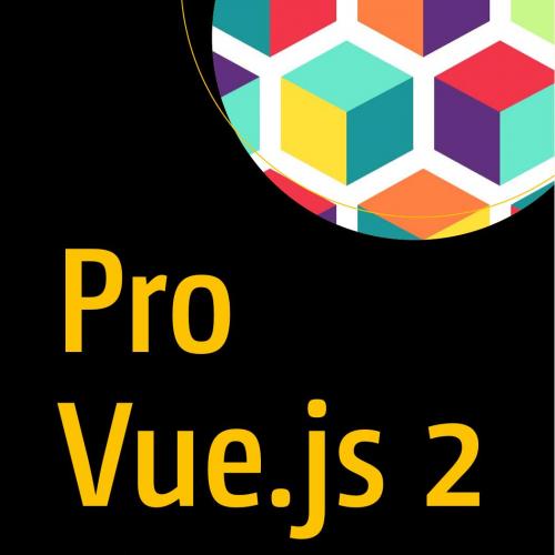 Apress.Pro.Vue.js.2.1484238044 - Wei Zhi