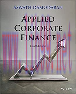 Applied Corporate Finance, 4th Edition 4th Edition,