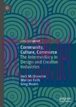 [PDF]Community, Culture, Commerce: The Intermediary in Design and Creative Industries