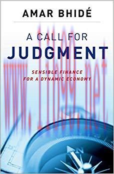 (PDF)A Call for Judgment: Sensible Finance for a Dynamic Economy 1st Edition
