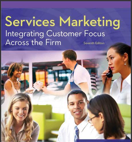 （IM）Services Marketing Integrating Customer Focus Across 7th Edition.zip