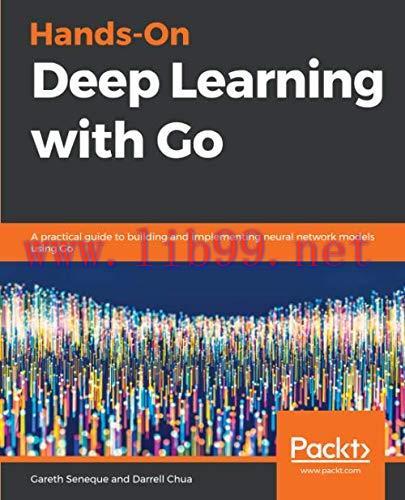 [FOX-Ebook]Hands-On Deep Learning with Go