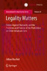 [PDF]Legality Matters: Crimes Against Humanity and the Problems and Promise of the Prohibition ...