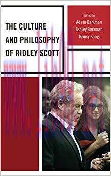 The Culture and Philosophy of Ridley Scott