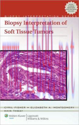 [AME]Biopsy Interpretation of Soft Tissue Tumors (ORIGINAL PDF from_ Publisher)