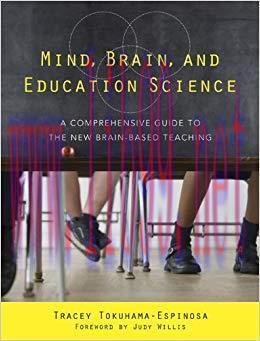 Mind, Brain, and Education Science: A Comprehensive Guide to the New Brain-Based Teaching 1st E...