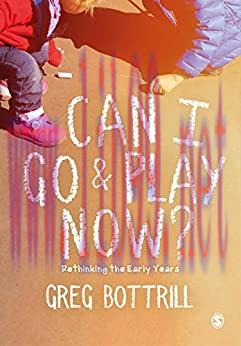 (PDF)Can I Go and Play Now?: Rethinking the Early Years