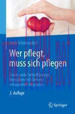 [PDF]Wer pflegt, muss sich pflegen: Durch mehr Selbstf&uuml;rsorge Menschen mit Demenz entspannter b...